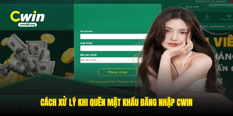cach-xu-ly-khi-quen-mat-khau-dang-nhap-cwin