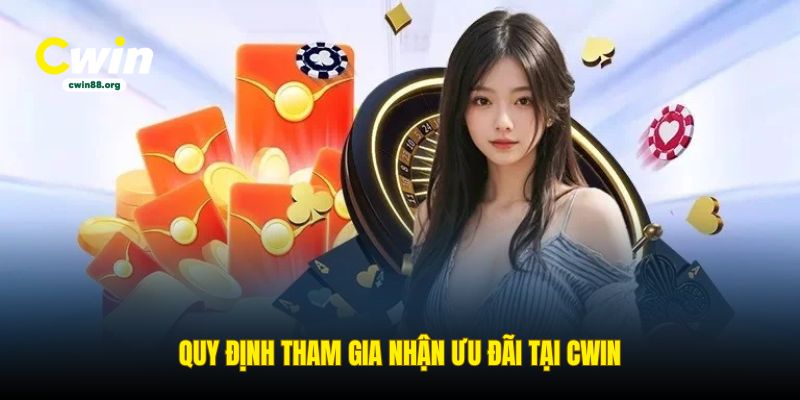 quy-dinh-tham-gia-nhan-uu-dai-tai-cwin