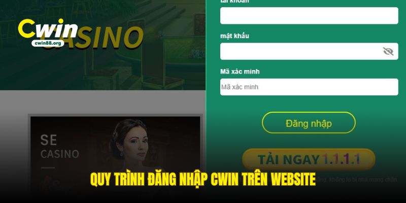 quy-trinh-dang-nhap-cwin-tren-website